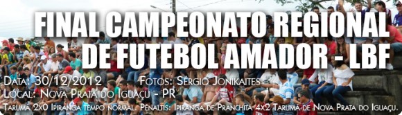 Final do campeonato regional de futebol amador promovido pela LBF