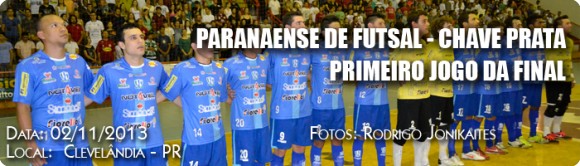 Campeonato Paranaense de Futsal - Chave Prata - Primeiro Jogo da Final