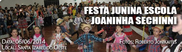 Festa Junina Escola Joaninha Sechinni
